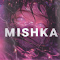 MISHKA