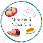 Món Ngon Ngoại Nấu 