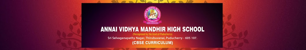 ANNAI VIDHYA MANDHIR HIGH SCHOOL, THIRUBUVANAI