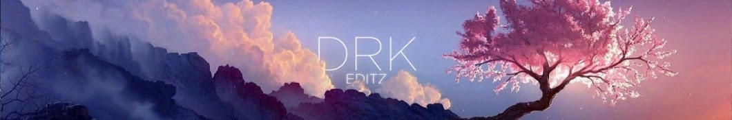 DRK editz