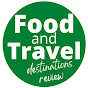 Food and Travel Destinations Review