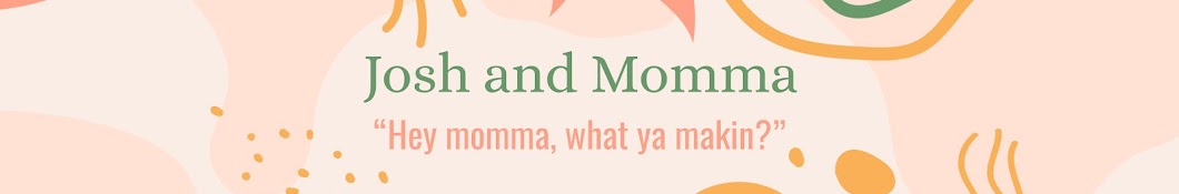 Josh & Momma Banner