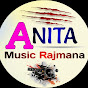 Anita Music Rajmana