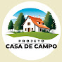 Projeto Casa de Campo