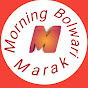 Morning bolwari Mk