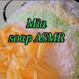 Mia soap ASMR