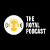 The Royal Podcast