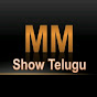 MM Show Telugu