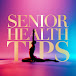 Senior Health Tips