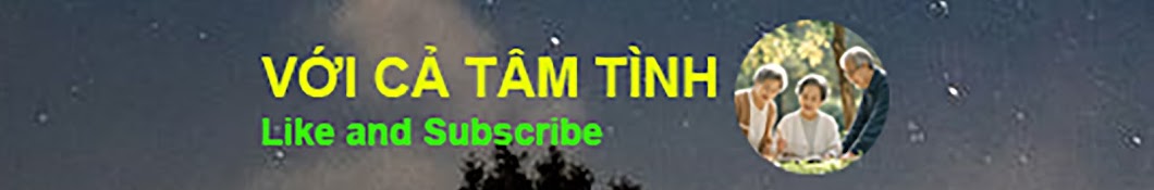 VỚI CẢ TÂM TÌNH