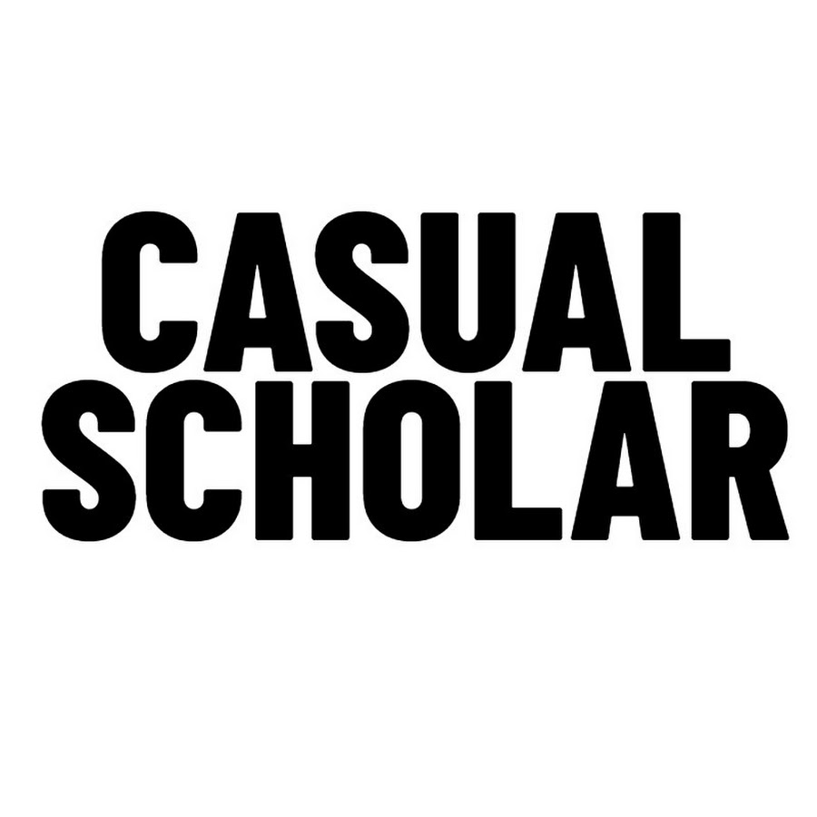 Casual Scholar @CasualScholar