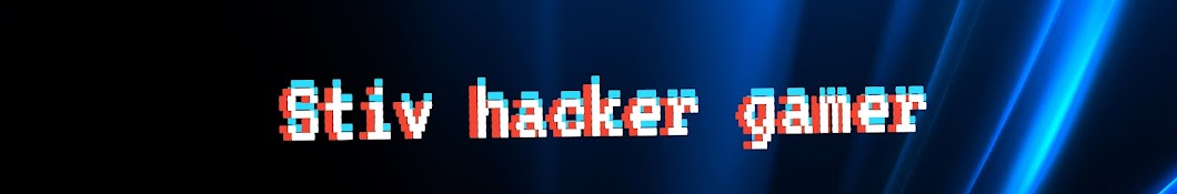 Stiv Hacker gamer