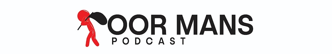 The Poor Mans Podcast Banner