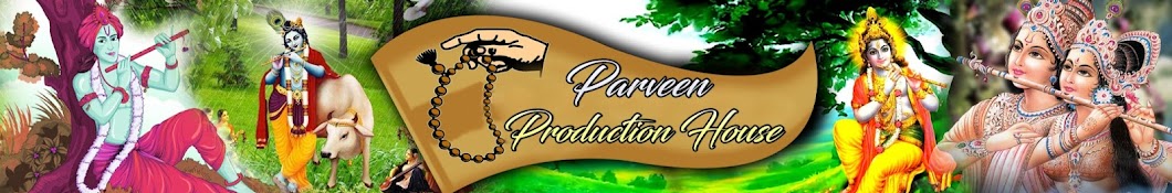 Parveen Production House