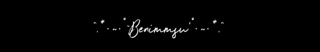 ♧Benimmsu♧