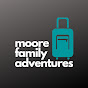 Moore Family Adventures