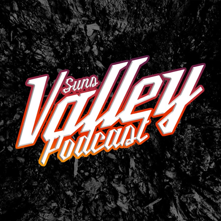 Suns Valley Podcast