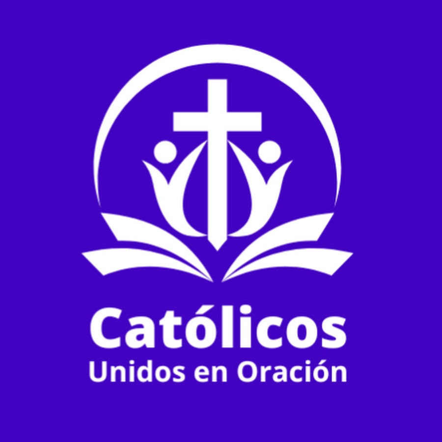 Católicos Unidos en Oración @catolicosunidosenoracion