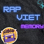 Rap Việt Memory