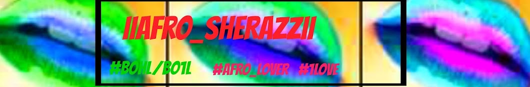 IIAfro SherazzII