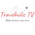 Travelholic TV