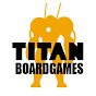 Titan Boardgames