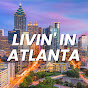 Livin' in Atlanta