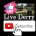 Live Derry