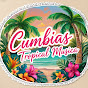 CUMBIAS TROPICAL MUSICA