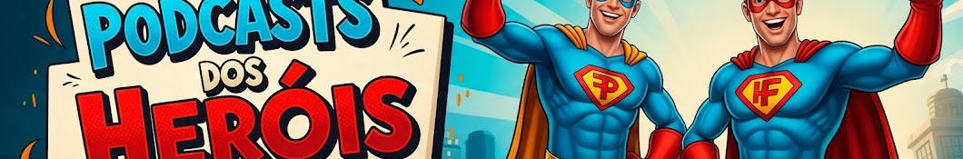 Podcasts dos Heróis