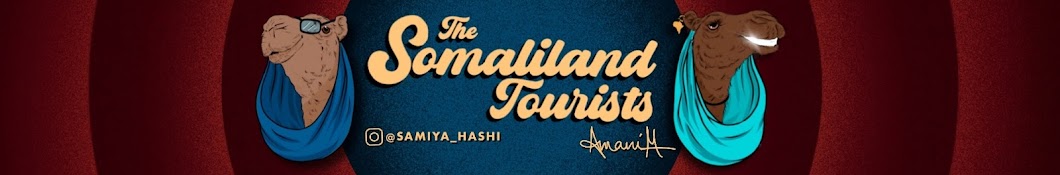 The Somaliland Tourists - Samiya Hashi Banner