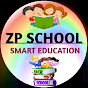 ZP SCHOOL SMART EDUCATION 