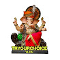 Tryourchoice