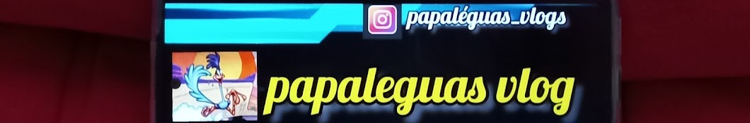 papaleguas vlog