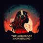 The Audiobook Wonderland