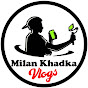 Milan khadka vlogs