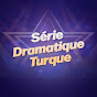 Série Dramatique Turque