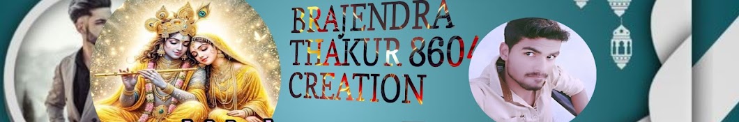 Brajendra Thakur 8604 Creation 