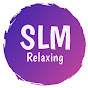 SLM Relaxing