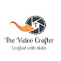 The Video Crafter