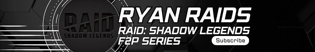 Ryan Raids: RAID Shadow Legends