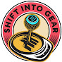 Shift Into Gear