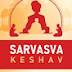 Sarvasva Keshav