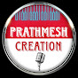 PRATHMESH CREATION