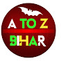 A TO Z BIHAR