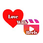 Love With Reels