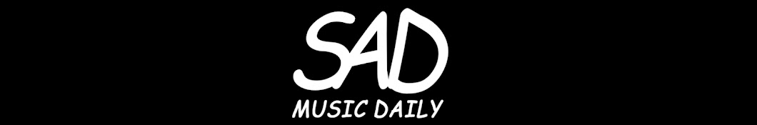 SAD Music Daily