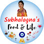 Subhalagna's Food & Life