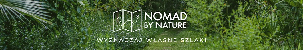 Nomad by Nature