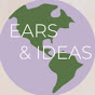 Ears and Ideas